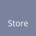 Store